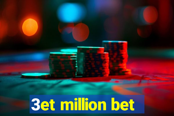 3et million bet